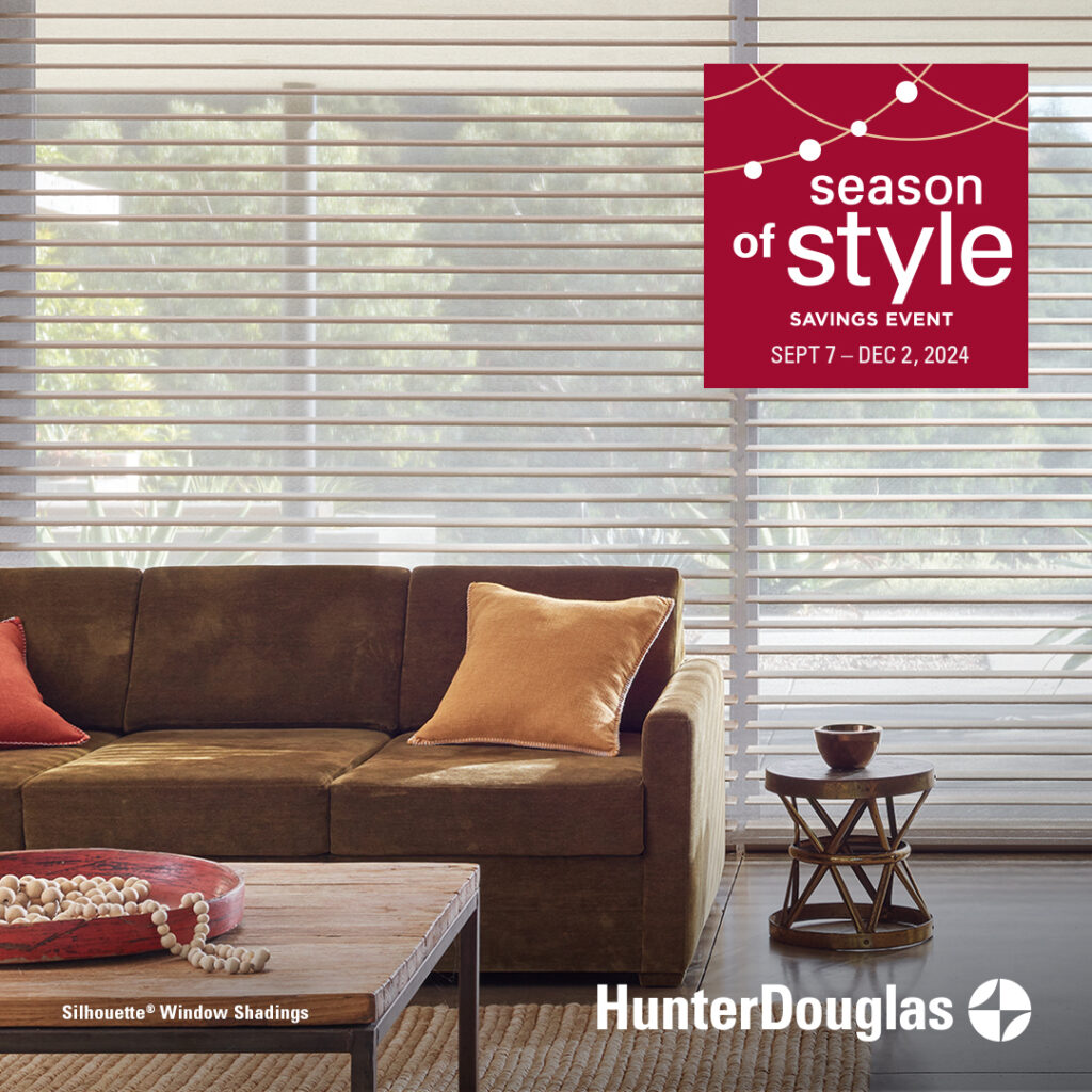 Hunter Douglas Season of Style Savings Event 2024